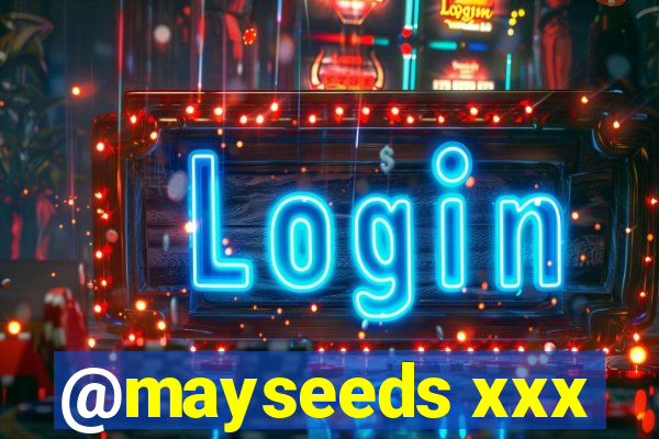 @mayseeds xxx